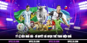 Tỷ Lệ Kèo Nhà Cái – Bí Quyết Cá Cược Thể Thao Hiệu Quả